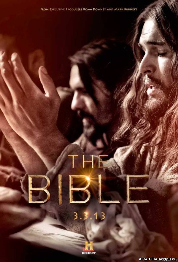 Библия (2013) HD 720p смотреть онлайн. (1 сезон) Добавлена 6 серия!